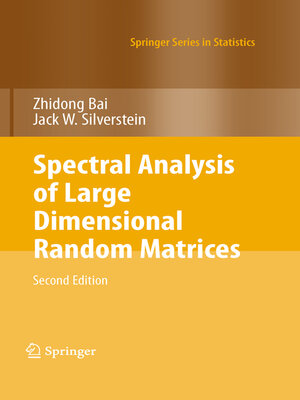 cover image of Spectral Analysis of Large Dimensional Random Matrices